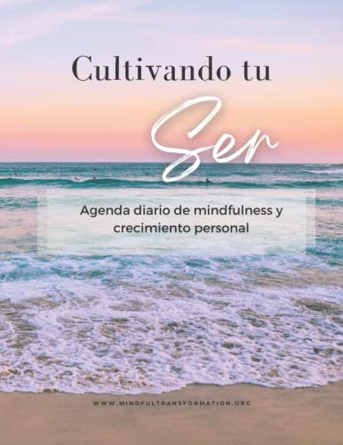 Agenda Diario De Mindfulness Y Crecimiento Personal: Cultiva