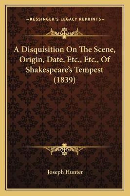 Libro A Disquisition On The Scene, Origin, Date, Etc., Et...