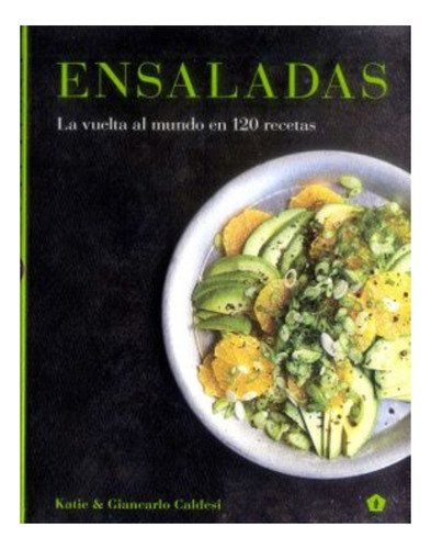 Ensaladas, de Katie & Giancarlo Caldesi. Editorial CINCO TINTAS EDITORIAL en español