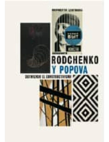 Ridchenko Popova. Definiendo El Contructivismo, De Rodchenko, Aleksander. Editorial Rm, Tapa Blanda En Español