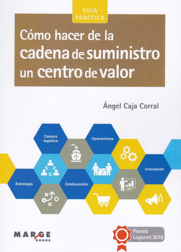 Libro Cómo Hacer De La Cadena De Suministro Un Centro De Va