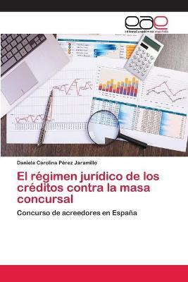 Libro El Regimen Juridico De Los Creditos Contra La Masa ...