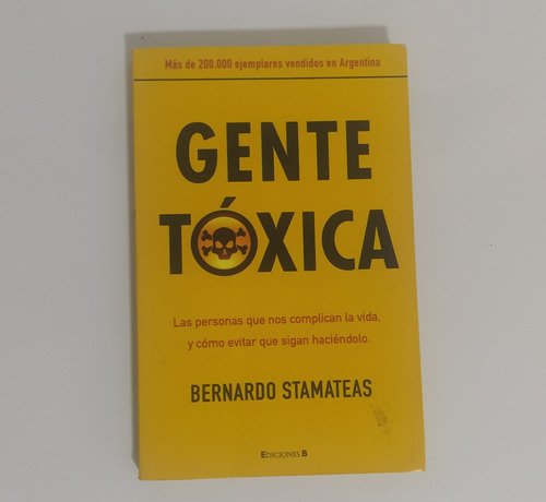 Libro Gente Toxica, Bernardo Stamateas, Usado