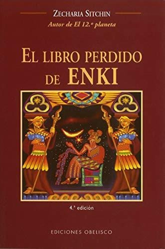 El Libro Perdido De Enki (mensajeros Del Universo)