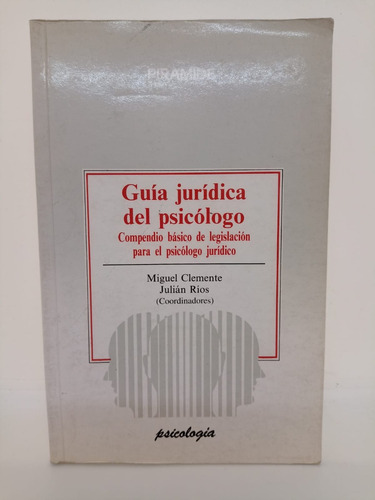 Guia Juridica Del Psicologo - M. Clemente - Piramide - Usado