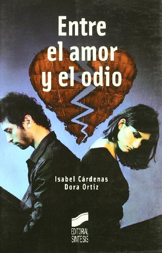 Libro Entre El Amor Y El Odio De Dora Ortiz Isabel Cárdenas