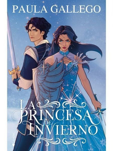 Libro La Princesa De Invierno - Paula Gallego