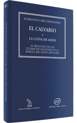 Calvario Cueva Adan.(instituto Biblico Y Oriental)