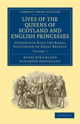 Libro Lives Of The Queens Of Scotland And English Princes...