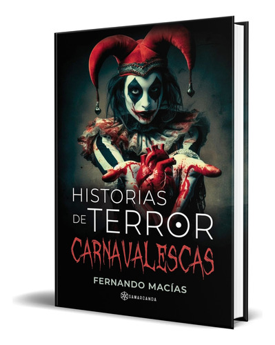 Libro Historias De Terror Carnavalescas [ Original ] 