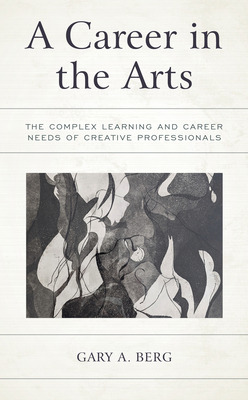 Libro A Career In The Arts: The Complex Learning And Care...