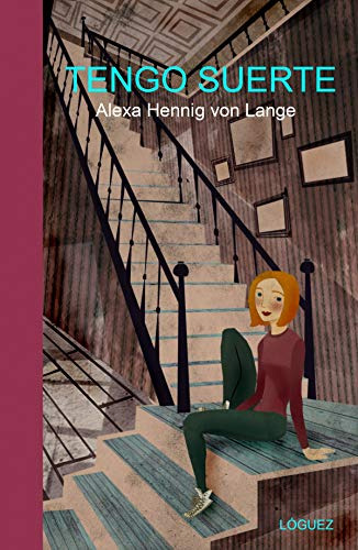 Libro Tengo Suerte De Hennig Von Lange Alexa Lóguez