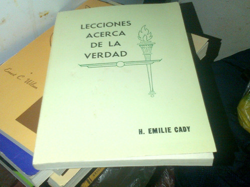 Cady, Lecciones Acerca De La Verdad, Autoayuda