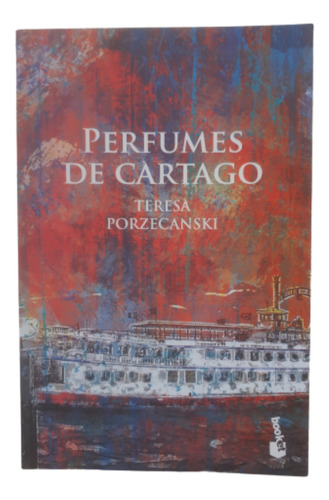 Perfumes De Cartago / Teresa Porzecanski / Planeta 