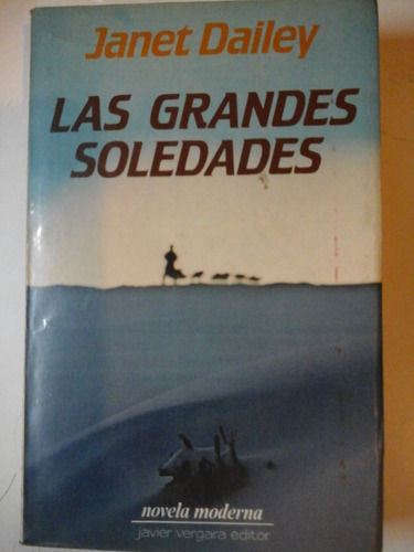 Las Grandes Soledades - Janet Dailey - L238