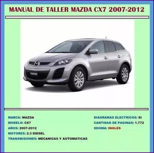 Manual De Taller Reparacion Diagramas Mazda Cx7 2007 2012