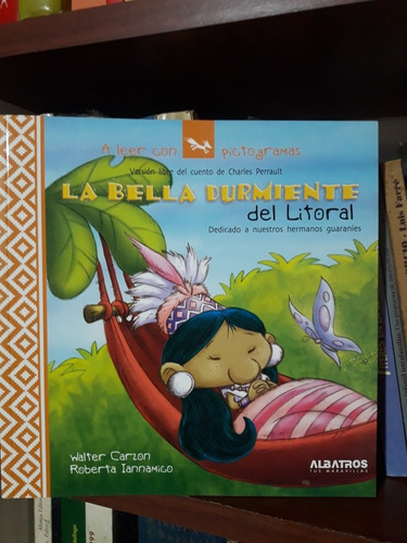 La Bella Durmiente Del Litoral Roberta Iannamico Albatros *