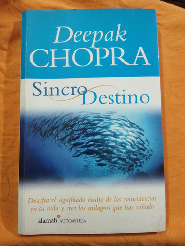 Sincrodestino - Deepak Chopra / Alamah  2004 