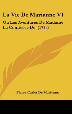 Libro La Vie De Marianne V1: Ou Les Aventures De Madame L...
