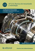 Comprar Técnicas De Mecanizado Y Metrología -   - *