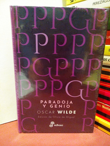 Paradoja Y Genio - Oscar Wilde