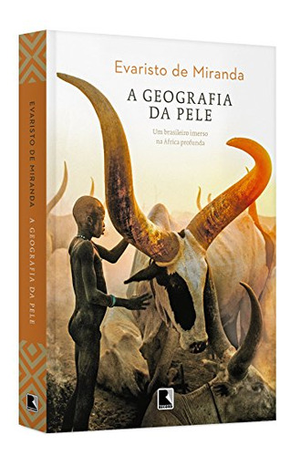 Libro A Geografia Da Pele De Miranda Evaristo Eduardo De Rec