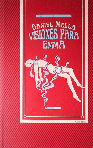 Visiones Para Emma* - Daniel Mella