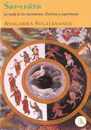 Samsara. La Rueda De Los Nacimientos - Sugatananda,, De Sugatananda, Anagarika. Editorial E.l.a. Ediciones Libreria Argentina En Español