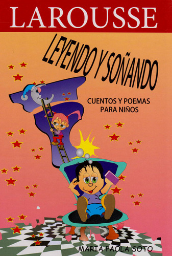 Leyendo Y Soñando.: Cuentos Y Poemas Para Niños, De Maria Paola Soto. Editorial Difusora Larousse De Colombia Ltda., Tapa Dura, Edición 2015 En Español