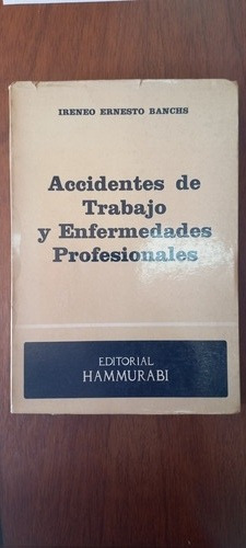 Accidentes De Trabajo Y Enfermedades Profesionales 
