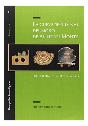 Libro La Cueva Sepulcral Del Moro De Alins Del Monte  De Rod