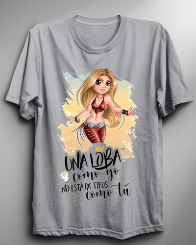 Polera De Shakira - Una Loba Como Yo