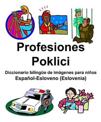 Espanol-esloveno (eslovenia) Profesiones/poklici Diccionario