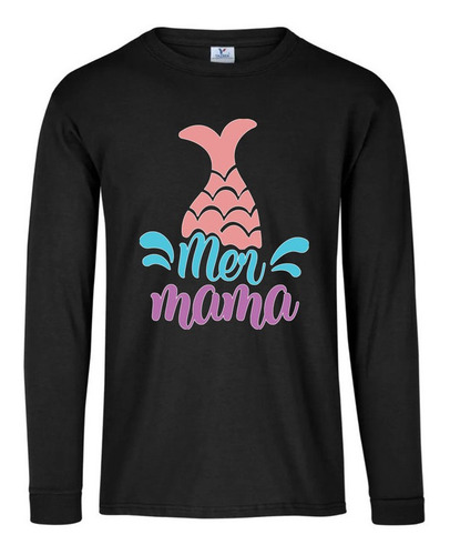 Playera M Larga Mer Mama Linda Sirena
