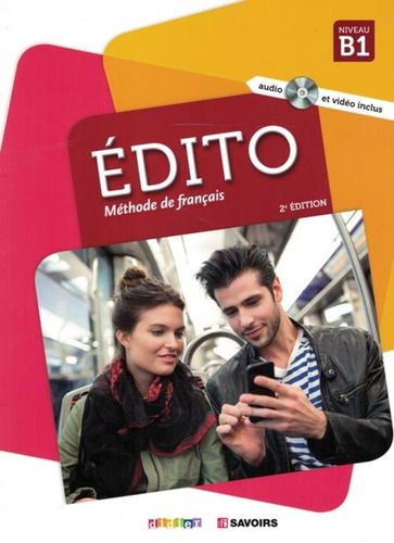 Edito B1 Livre + CD mp3 + dvd, de Marion, Dufour. Editora Distribuidores Associados De Livros S.A., capa mole em francês, 2018