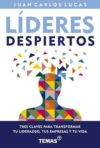 Líderes Despiertos - Juan Carlos Lucas, De Juan Carlos Lucas. Temas Editorial, Tapa Blanda En Español