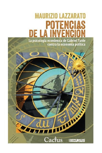 Potencias De La Invención - Maurizzio Lazzarato - Cactus - L