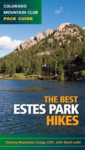 Best Estes Park Hikes: Twenty Of The Best Hikes Near Estes Park, Colorado (colorado Mountain Club Pack Guides), De Ward Luthi. Editorial Colorado Mountain Club Press, Tapa Blanda En Inglés