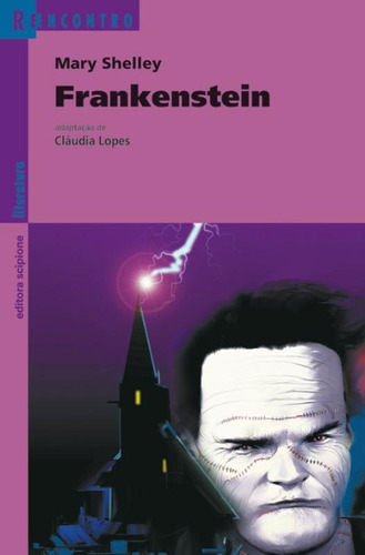 Frankenstein, de Lopes, Claudia. Série Reecontro literatura Editora Somos Sistema de Ensino, capa mole em português, 2003