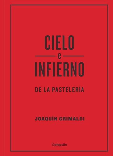 Libro Cielo E Infierno De La Pasteleria (cartone) - Grimaldi