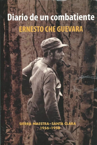 Diario De Un Combatiente - Ernesto Che Guevara Nuevo Envios 