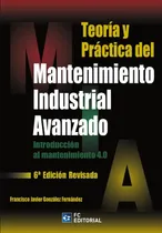 Comprar Teoría Y Práctica Del Mantenimiento Industrial Avanzado
