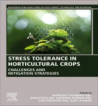 Comprar Libro Stress Tolerance In Horticultural Crops : Challenge...