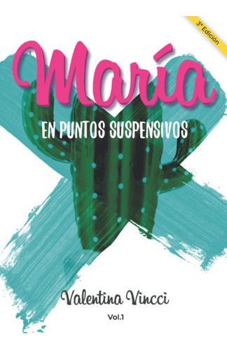 Libro: María En Puntos Suspensivos: Versión Exclusiva (spani