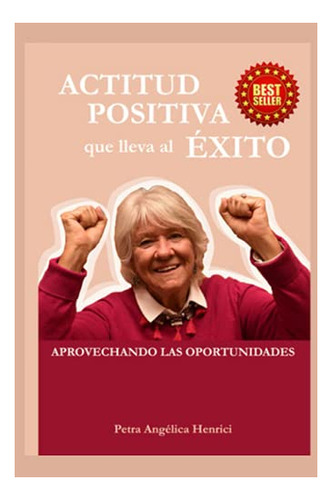 Libro: Actitud Positiva Para El Éxito (edición En Español)