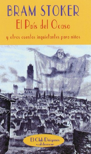 Libro El País Del Ocaso Y Otros Cuentos De Stoker Bram Valde