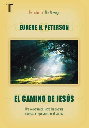 El Camino Dejesús - Eugene H. Peterson®