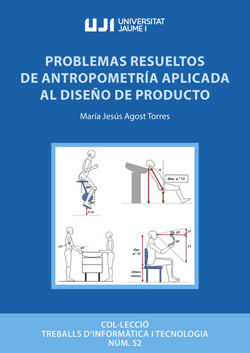 Problemas Resueltos De Antropometria Aplicada Al Diseãâo De P, De Agost Torres, Maria Jesus., Vol. 1. Editorial Publicacions De La Universitat Jaume I, Tapa Blanda En Español