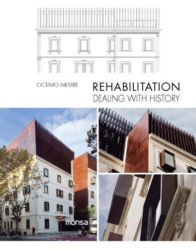 Rehabilitation Dealing With History - Mestre - Monsa 