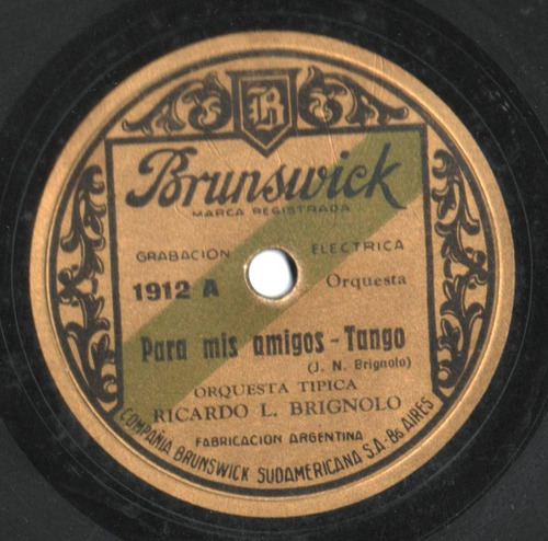 Disco De Pasta 78 Rpm Ricardo Luis Brignolo Para Mis Amigos